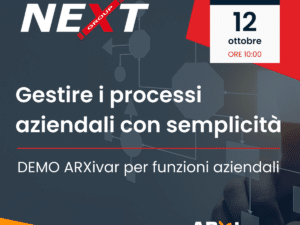 Gestire i processi aziendali con semplicità: DEMO ARXivar per funzioni aziendali – 12 Ottobre alle 10.00